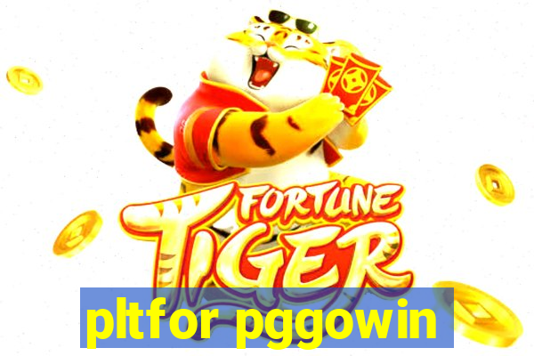 pltfor pggowin