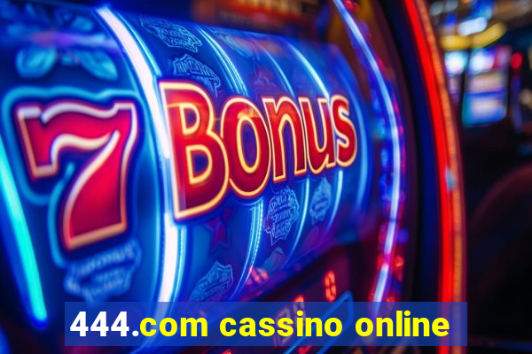 444.com cassino online