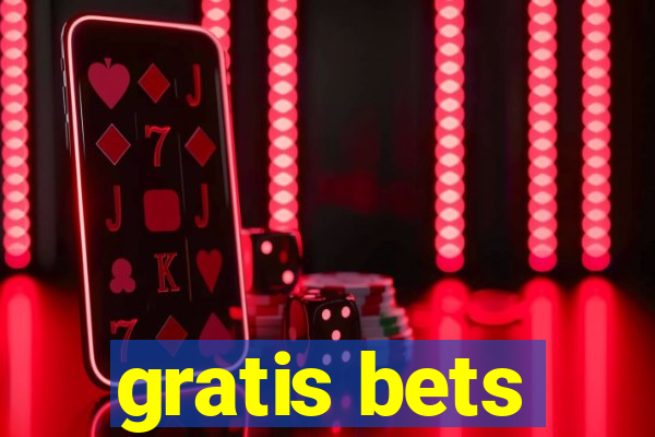 gratis bets