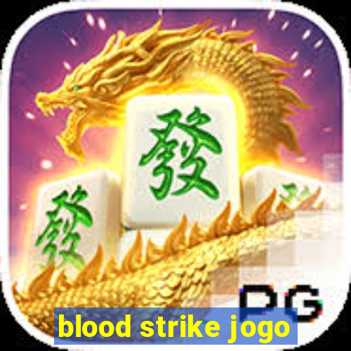 blood strike jogo