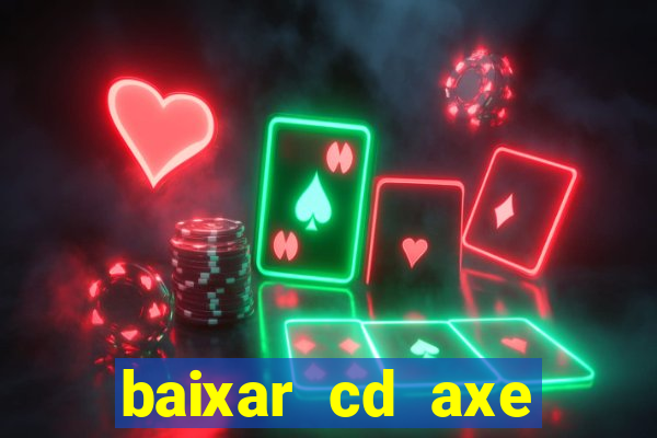 baixar cd axe bahia 2000 gratis