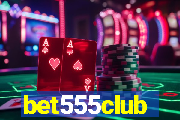 bet555club