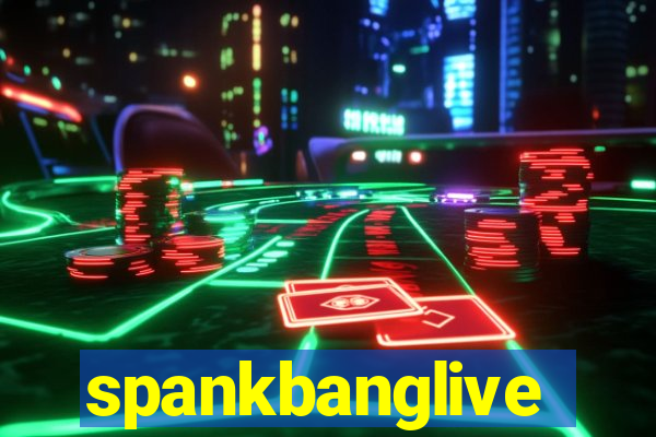 spankbanglive