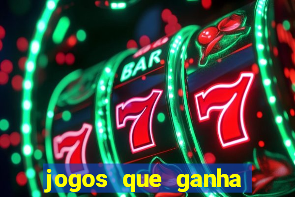 jogos que ganha dinheiro sem depositar nada