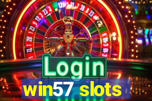 win57 slots