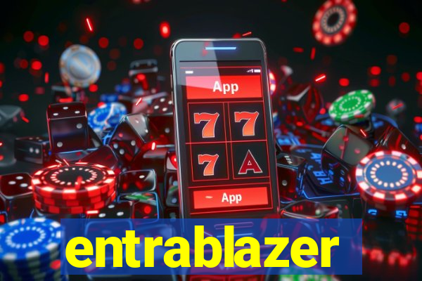 entrablazer