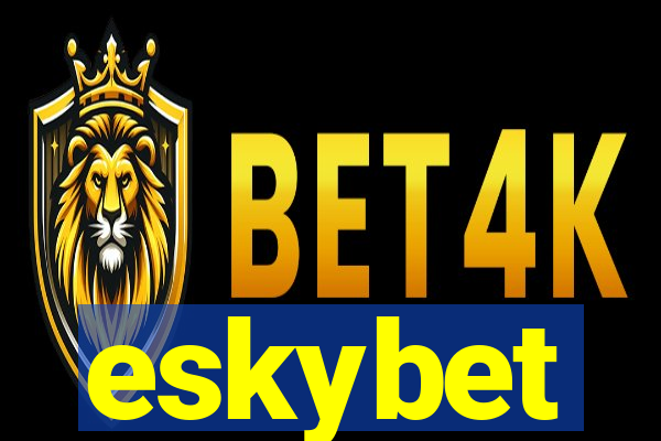 eskybet