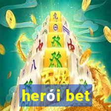 herói bet