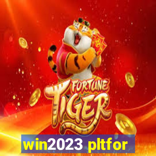 win2023 pltfor