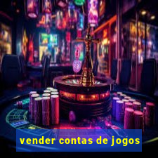 vender contas de jogos