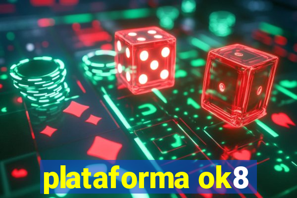 plataforma ok8