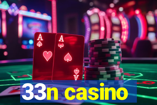 33n casino