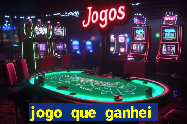 jogo que ganhei dinheiro de verdade