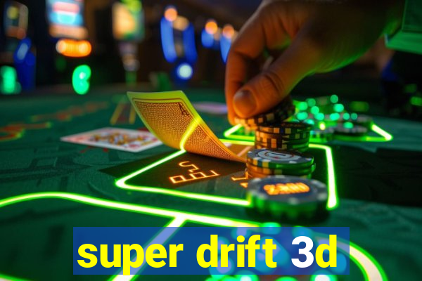 super drift 3d