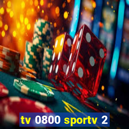 tv 0800 sportv 2