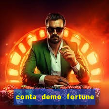 conta demo fortune tiger grátis