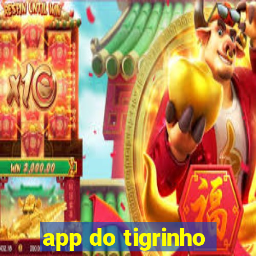 app do tigrinho