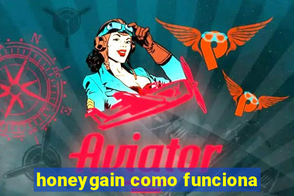 honeygain como funciona