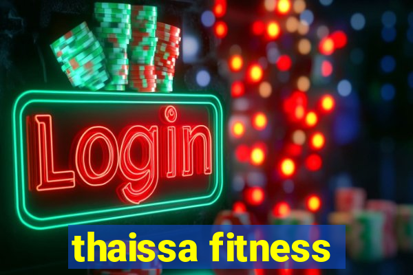 thaissa fitness