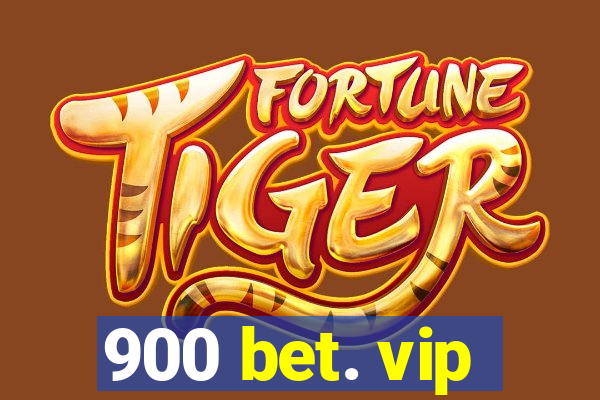 900 bet. vip