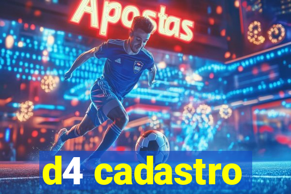 d4 cadastro