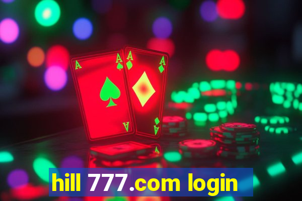 hill 777.com login