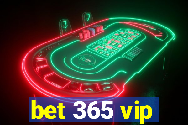 bet 365 vip