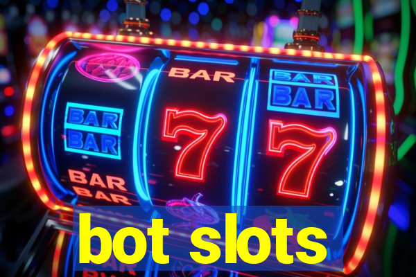 bot slots