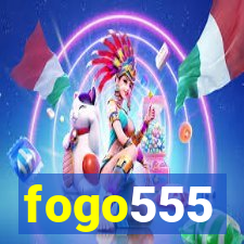 fogo555