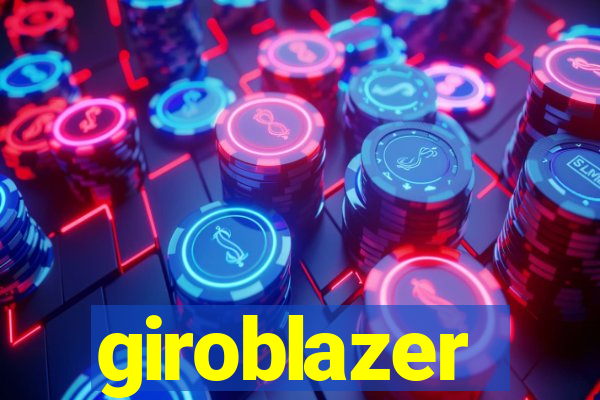 giroblazer