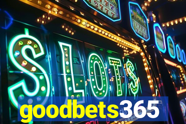 goodbets365