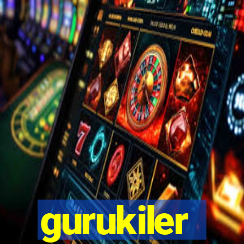 gurukiler