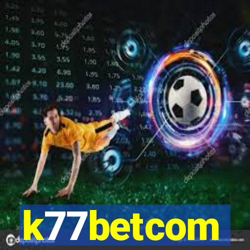 k77betcom