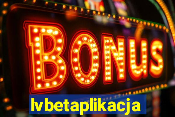 lvbetaplikacja