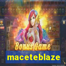 maceteblaze