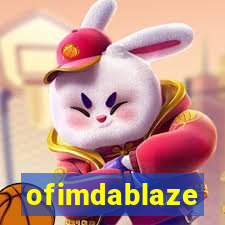 ofimdablaze