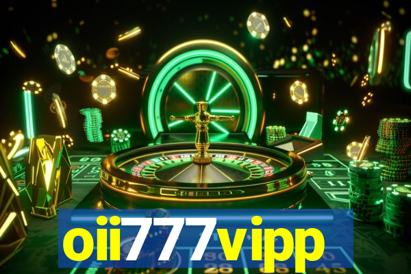 oii777vipp