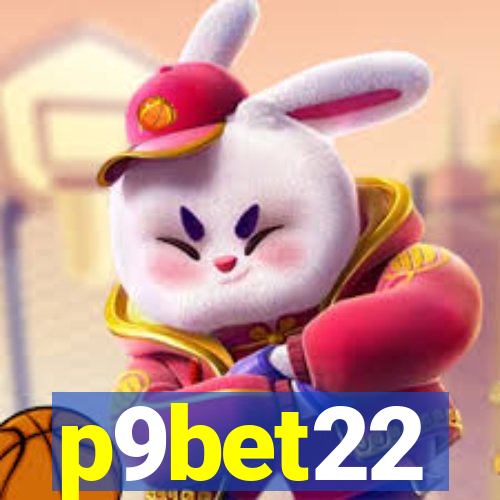 p9bet22