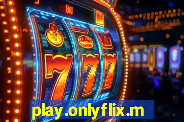 play.onlyflix.me