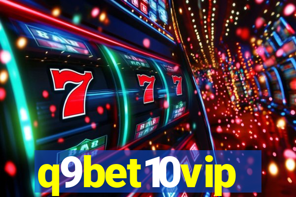 q9bet10vip