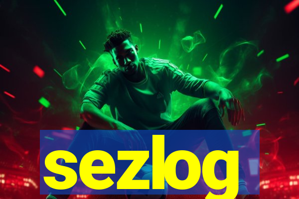 sezlog