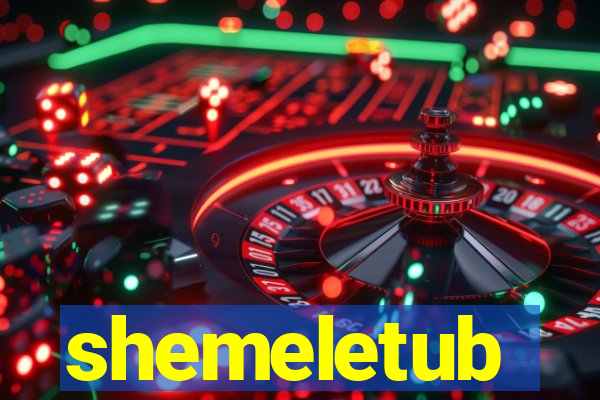 shemeletub