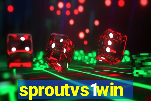 sproutvs1win