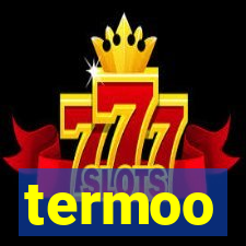 termoo