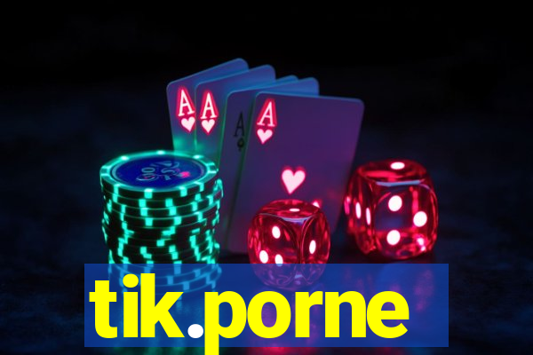 tik.porne