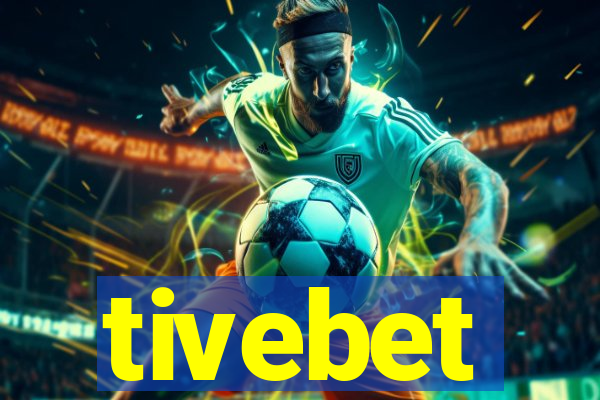 tivebet