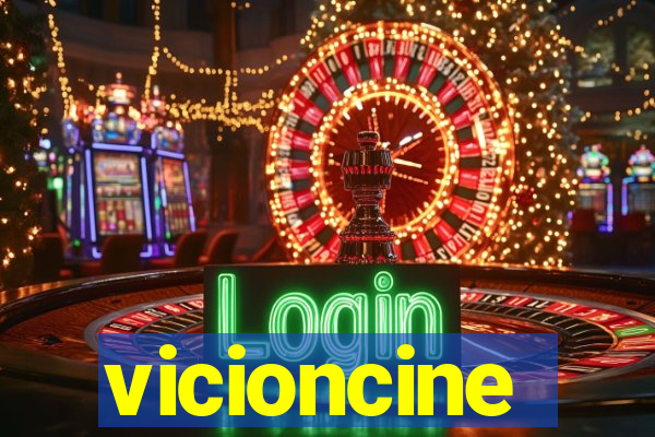 vicioncine