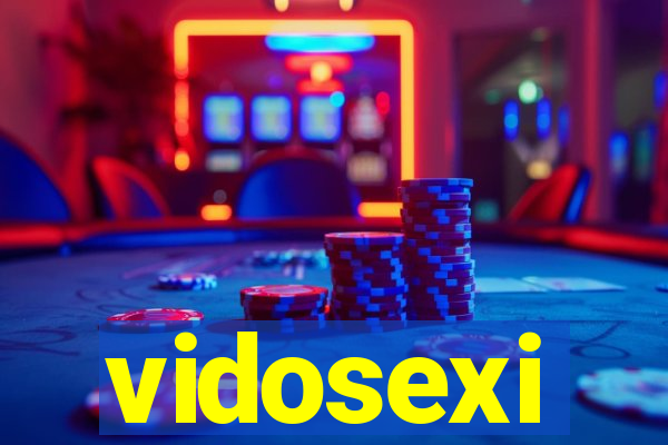 vidosexi