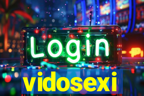 vidosexi