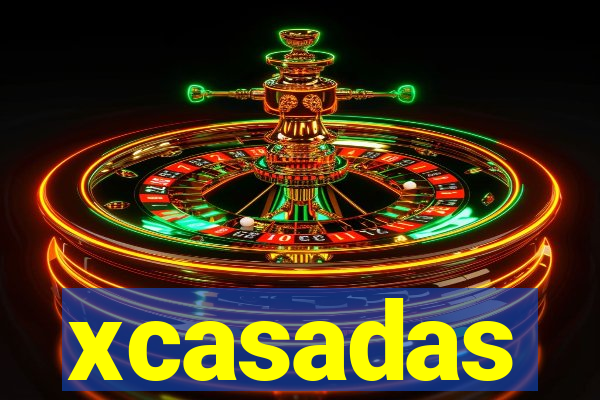 xcasadas